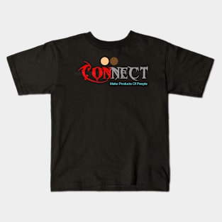 Connect Make Products Of People Shirt Kids T-Shirt